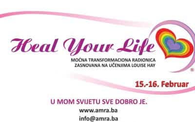 HEAL YOUR LIFE – Dvodnevna radionica, Sarajevo, 15.02.-16.02.20