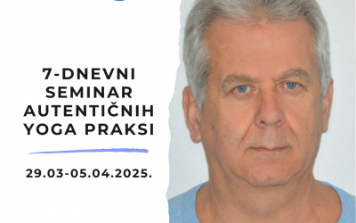 7-dnevni SEMINAR AUTENTIČNIH YOGA PRAKSI